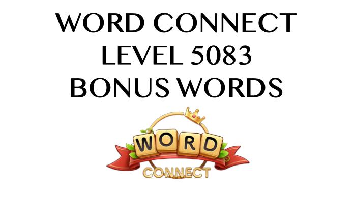 word connect level 5083 answers