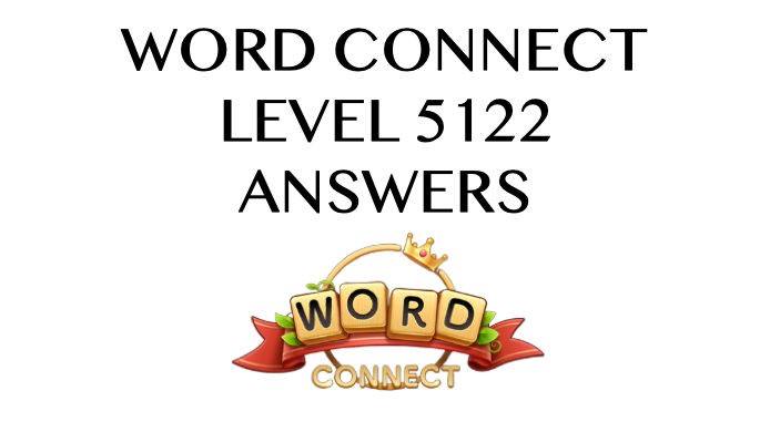 Word Connect Level 5122 Answers