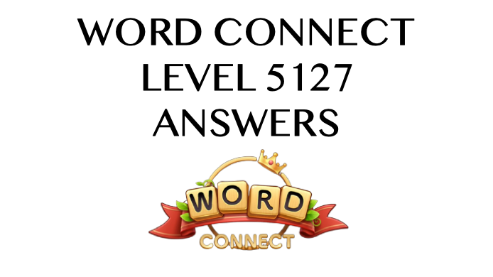 Word Connect Level 5127 Answers