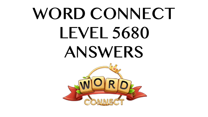Word Connect Level 5680 Answers