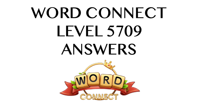 Word Connect Level 5709 Answers