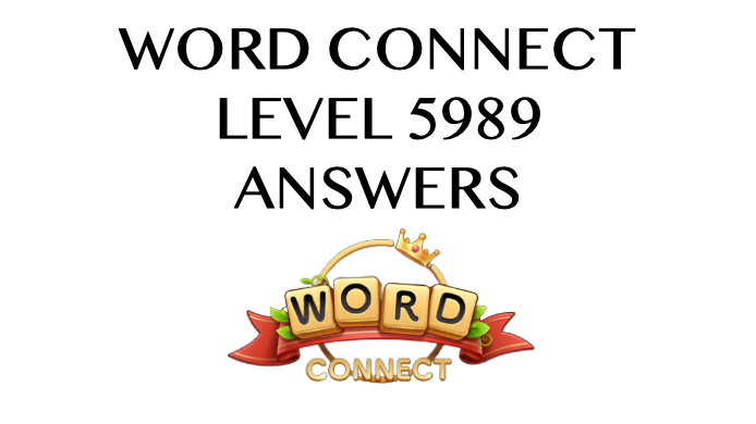 Word Connect Level 5989 Answers