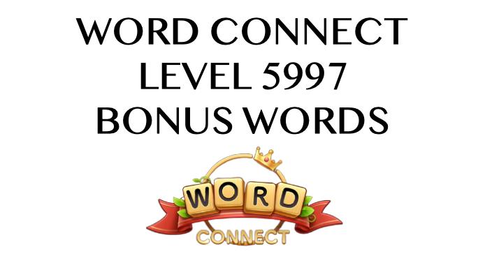 word connect level 5997 answers