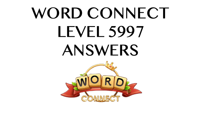 Word Connect Level 5997 Answers